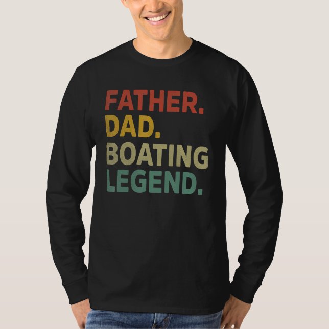 Mens Father Dad Boating Legend Funny Boating Fathe T-Shirt (Vorderseite)