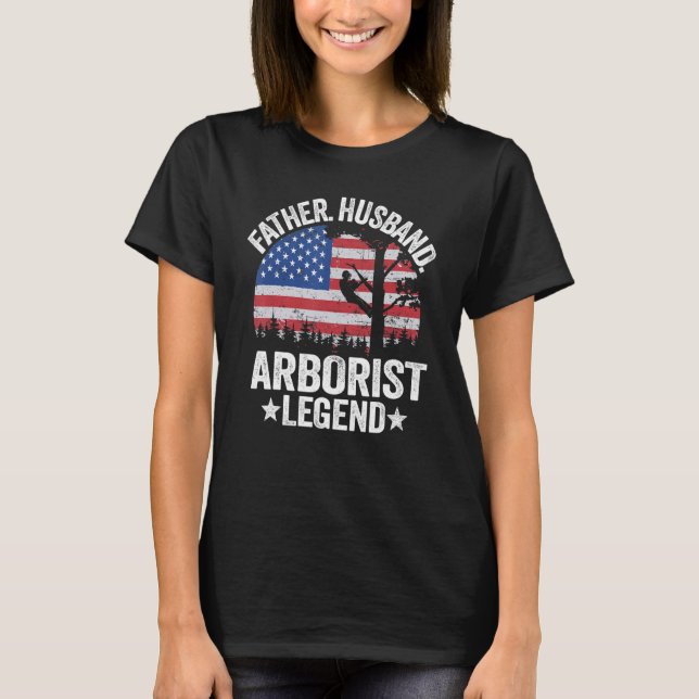 Mens Father Husband Arborist Legend Us American Fl T-Shirt (Vorderseite)