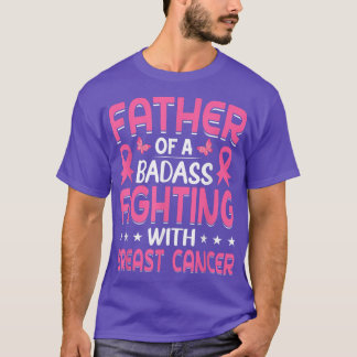Mens Father of a Breast Cancer Warrior Breast Can T-Shirt
