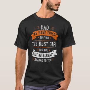 Mens  Father's Day  For Dad From Daughter Son Wife T-Shirt