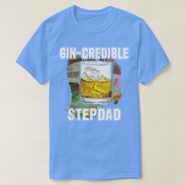 Mens Fathers Day Gift Tee GinCredibile StepDad Fun (Design vorne)