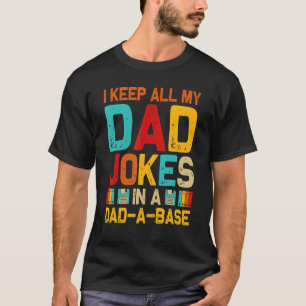 Mens Father's Day Ich Bewahre Alle Meine Dad-Witze T-Shirt