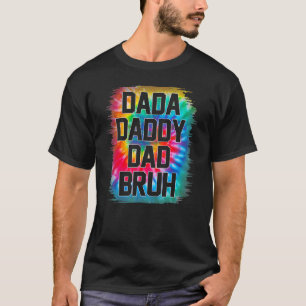 Mens Fatheru2019s Day Dada Daddy Vater Bruh Gefärb T-Shirt