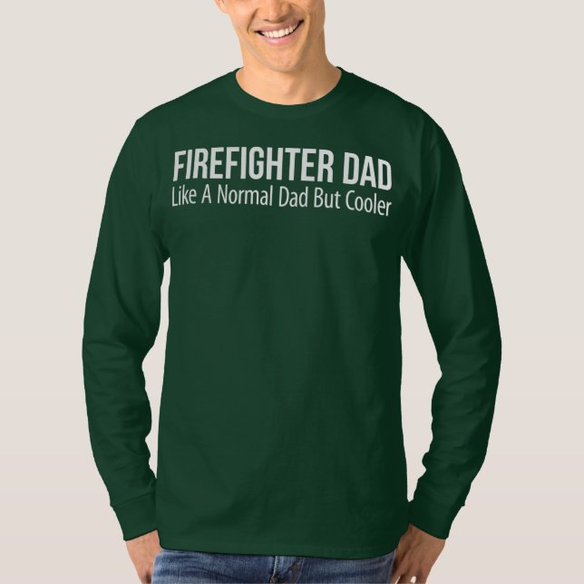 Mens Firefighter-Vater wie ein normaler Vater, abe T-Shirt (Vorderseite)