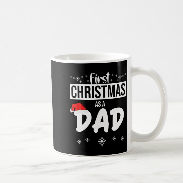 Mens First Christmas As A Dad Funny Xmas New Fathe Kaffeetasse (Rechts)