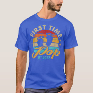 Mens First time Pop 2022 Funny Gift For Men Father T-Shirt
