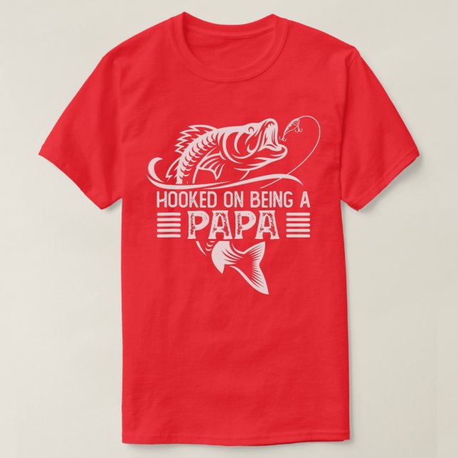 Mens Fishing T-shirt for Papa Hooked on Being a Pa (Design vorne)