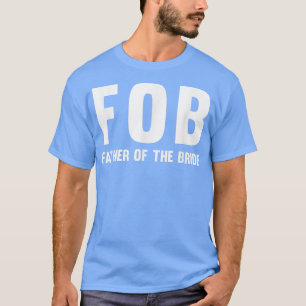 Mens FOB (Vater der Braut) T-Shirt