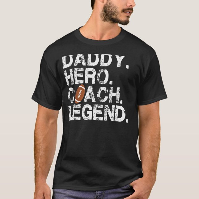 Mens Football Daddy Vater Hero Coach Legend Footba T-Shirt (Vorderseite)