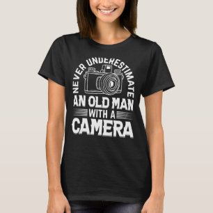 Mens Fotografie - Einen alten Mann nie unterschätz T-Shirt