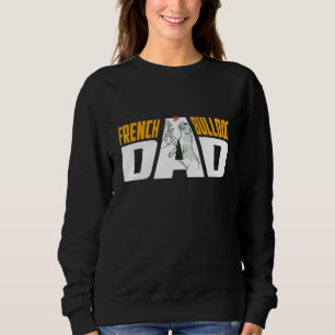 Mens French Bulldog Vater Frenchie Sweatshirt