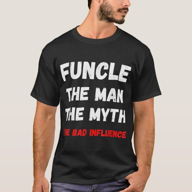 Mens Fun Onkel FUNCLE der Mann, der Mythos, der sc T-Shirt (Vorderseite)