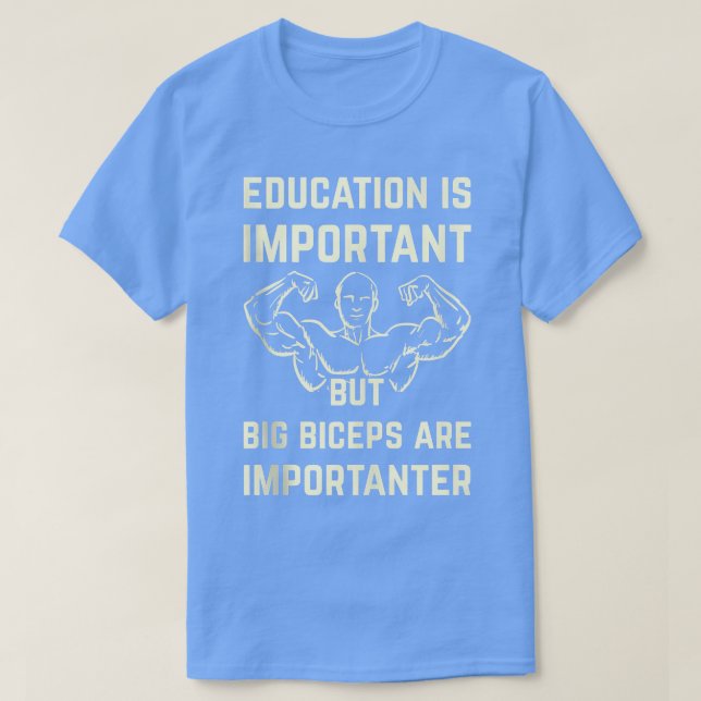 Mens Funny Bildung ist wichtig, aber Big Biceps a T-Shirt (Design vorne)