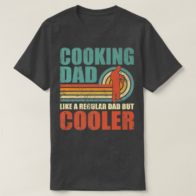 Mens Funny Cooking Dad Like A Regular Dad But Cool T-Shirt (Design vorne)