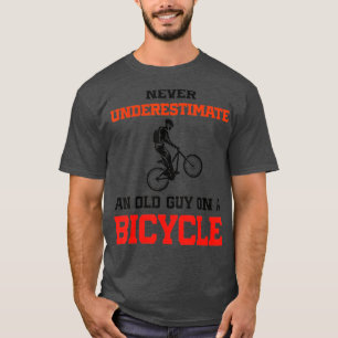 Mens Funny Cycling unterschätzt nie einen alten Ty T-Shirt
