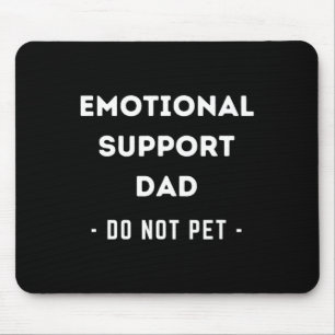Mens Funny Emotional Support Vater Hundebesitzer Mousepad