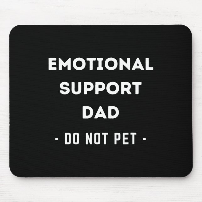 Mens Funny Emotional Support Vater Hundebesitzer Mousepad (Vorne)
