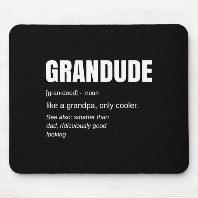 Mens Funny Grandude Cool Grandpa Novelty  Mousepad (Vorne)