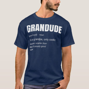Mens Funny GRANDUDE Cool Opa Novelty T-Shirt