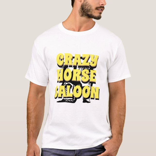 Mens Funny Graphic Novelty CRAZY HORSE SALOON T-Shirt (Vorderseite)