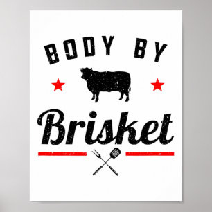 Mens Funny Grillen Body by Brisket Grillen oder Ra Poster