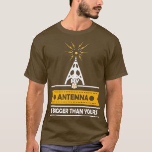 Mens Funny Ham Radio Geschenk meiner Antenne ist B T-Shirt