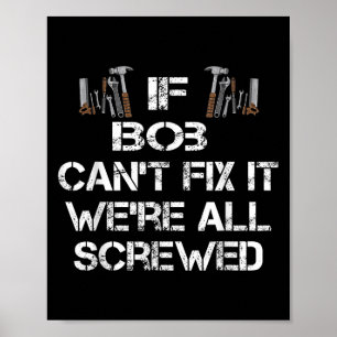 Mens Funny Handyman zitiert Personalisiertes Bob-G Poster