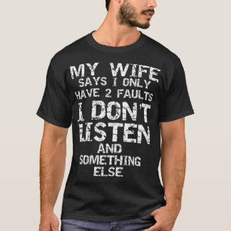 Mens Funny Joke Meine Ehefrau sagt, ich habe nur 2 T-Shirt