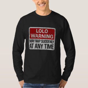 Mens Funny LOLO Warnzeichen Mai Nickerchen plötzli T-Shirt