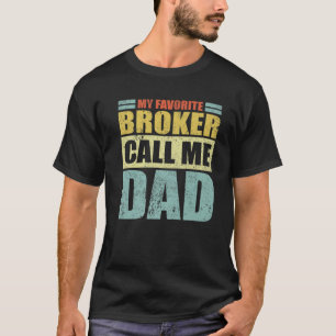 Mens Funny mein Lieblings-Broker nennt mich Vater T-Shirt