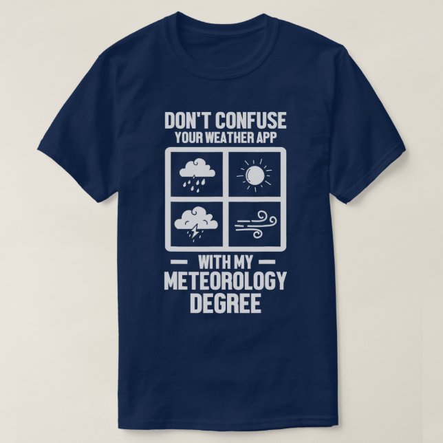 Mens Funny Meteorologe My Meteorology Degree Week T-Shirt (Design vorne)