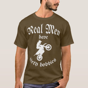 Mens Funny Motocross Design Real Men haben Schmutz T-Shirt