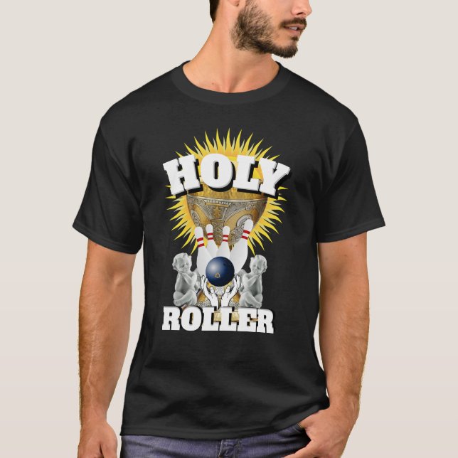 Mens Funny Novelty Sports Bowling HOLY ROLLER T-Shirt (Vorderseite)