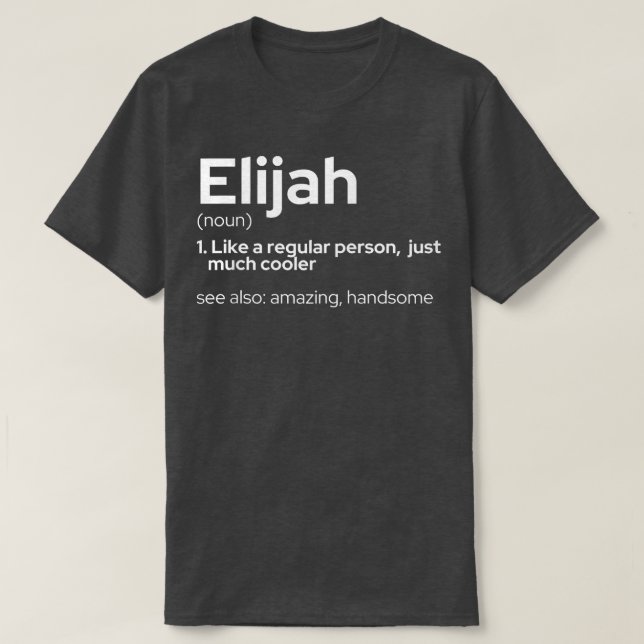 Mens Funny Personalized First Name Elijah  T-Shirt (Design vorne)
