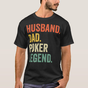 Mens Funny Poker Player Husband Vater Poker Legend T-Shirt