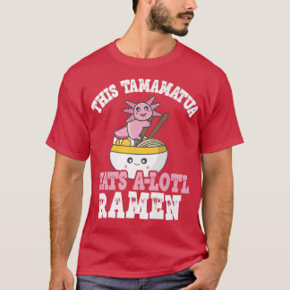Mens Funny Ramen Axolotl Puff Dieser Tamamatua iss T-Shirt
