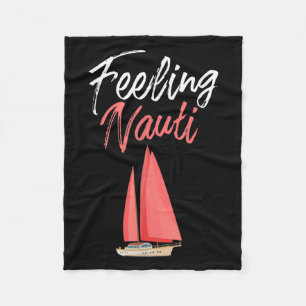 Mens Funny Sailing Gefühl Nauti Quote Bootlovers Fleecedecke