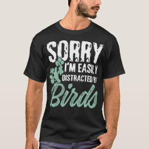 Mens Funny Sorry, dass ich leicht von Vögeln abgel T-Shirt