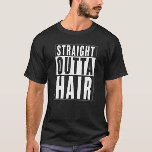 Mens Funny STRAIGHT OUTTA HAIR Bald Typ Alopecia J T-Shirt