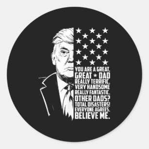 Mens Funny Trump Sie sind ein großer Vater Vaterta Runder Aufkleber