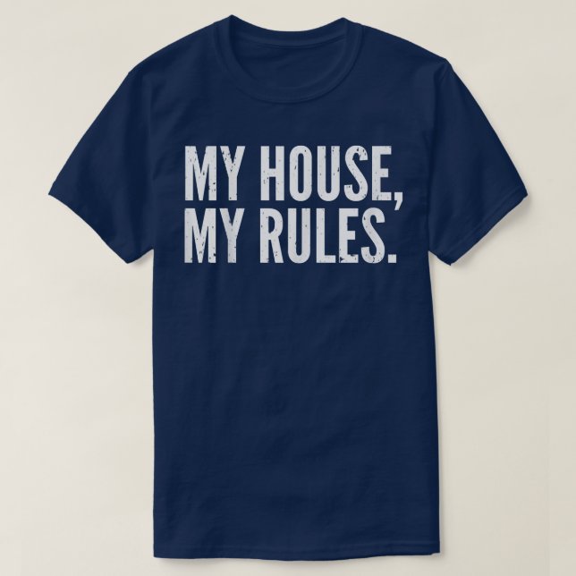 Mens Funny Vater's    DayMy House, My Rules Vater  T-Shirt (Design vorne)