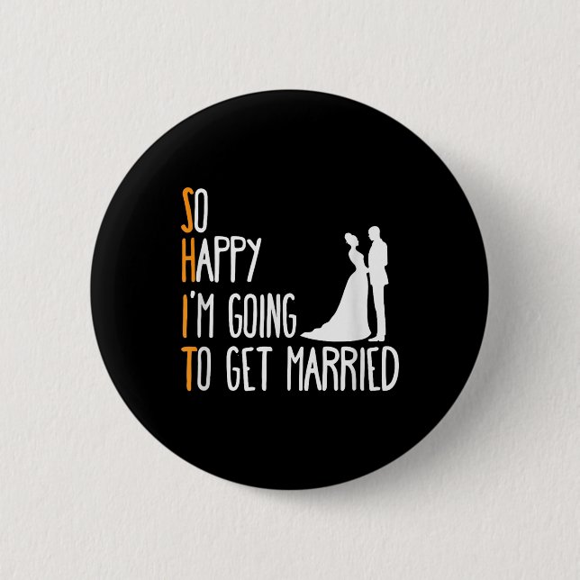 Mens Funny Wedding Sarcastic Groom Bride Engagemen Button (Vorderseite)