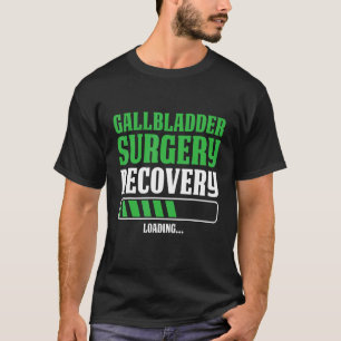 Mens Gallbladder Operation Erholung Hospita T-Shirt