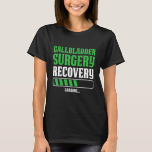Mens Gallbladder Operation Erholung Hospita T-Shirt