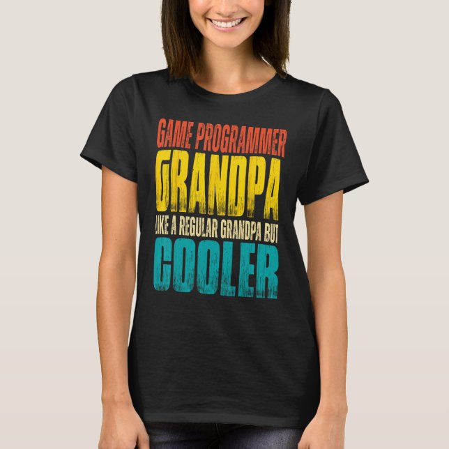 Mens Game Programmer Grandpa  Like a Regular Grand T-Shirt (Vorderseite)