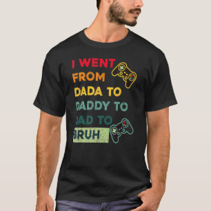 Mens Gamer Vathers Day von Dada Daddy Vater B T-Shirt
