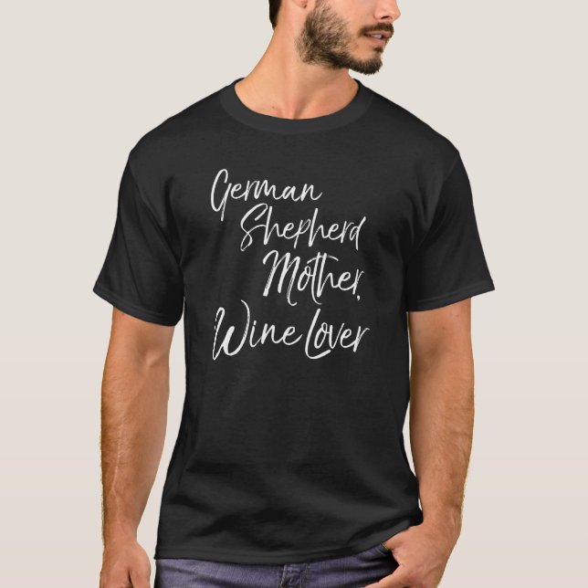 Mens German Shepherd Mutter Wein für Frauen T-Shirt (Vorderseite)