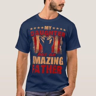 Mens Gift For Fathers Day Tee My Daughter Has Amaz