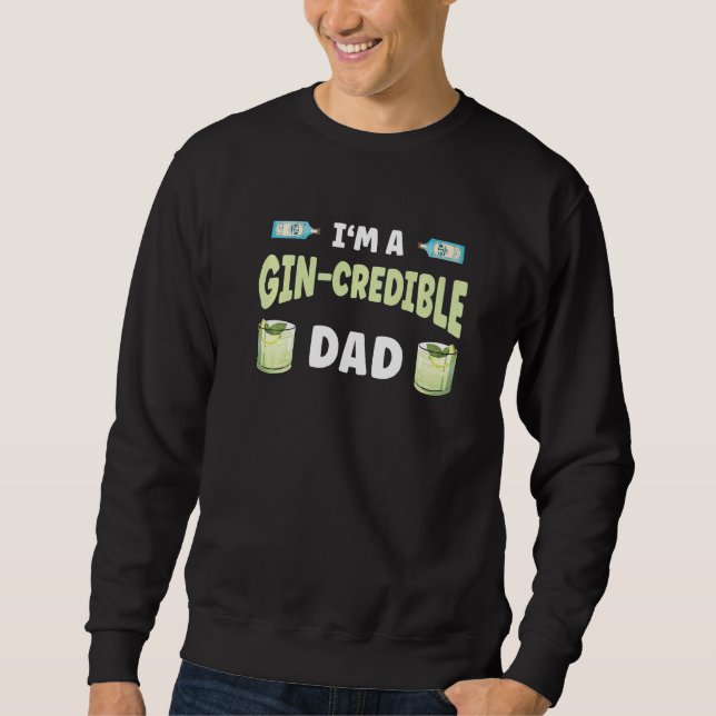 Mens Gin Credible Dad Gin Cocktail  Men Alcohol Gi Sweatshirt (Vorderseite)