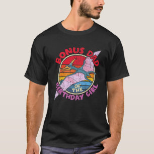 Mens Girl Birthday I Bonus Vater I Pterodactylus I T-Shirt